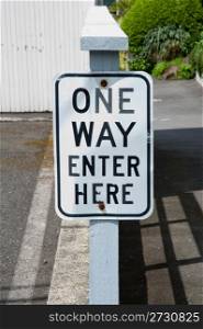 One way, Enter here sign