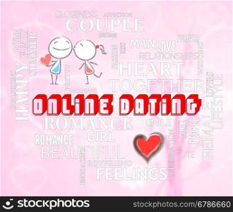 Online Dating Words Indicates Find Love On The Web