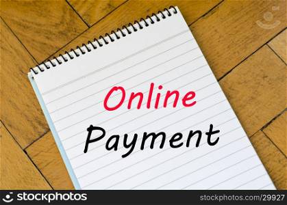 Online payment text concept write on notebook