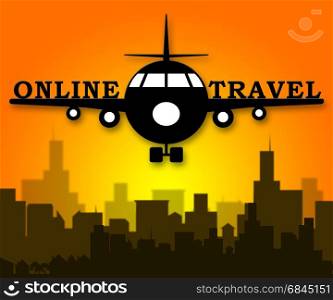 Online Travel Plane Represents Explore Traveller 3d Illustration