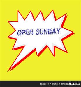 open Sunday blue wording on Speech bubbles Background yellow white