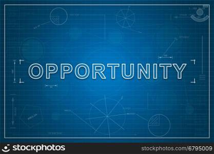 Opportunity on paper blueprint background, business concept