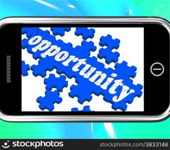 . Opportunity On Smartphone Shows Big Chances And Advantages