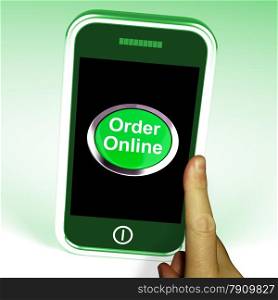 Order Online Button On Mobile Shows Buying On The Web. Order Online Button On Mobile Showing Buying On The Web