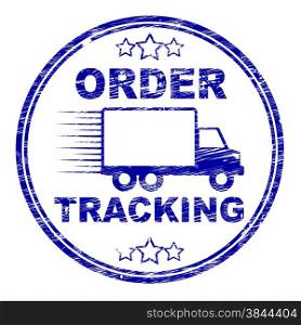 Order Tracking Stamp Showing Delivery Traceable And Shipping