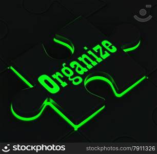 Organize Glowing Puzzle Showing Organization, Managing And Structuring