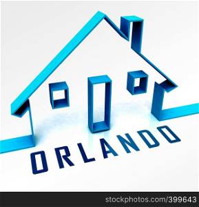 Orlando Home Real Estate Building Depicts Florida Realty And Rentals. Apartment Or House Buying Broker Downtown - 3d Illustration