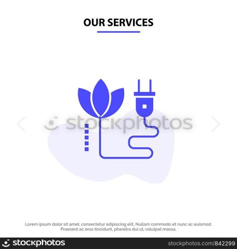 Our Services Biomass, Energy, Cable, Plug Solid Glyph Icon Web card Template