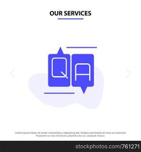 Our Services Chat, Comment, Education, Message Solid Glyph Icon Web card Template