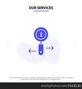 Our Services Info, Information, Zoom, Search Solid Glyph Icon Web card Template