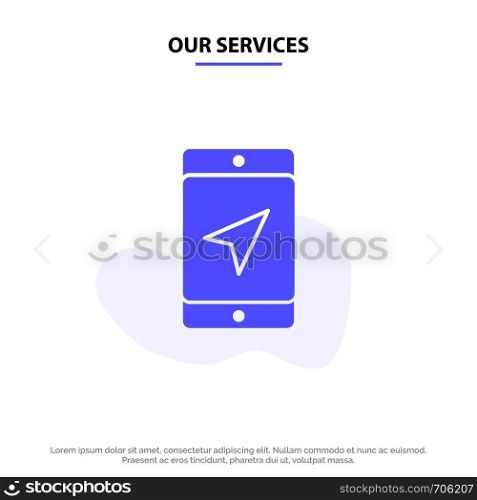 Our Services Mobile, Location, Map, Service Solid Glyph Icon Web card Template
