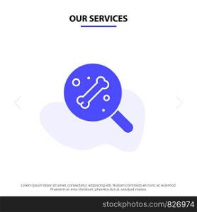Our Services Search, Bone, Science Solid Glyph Icon Web card Template