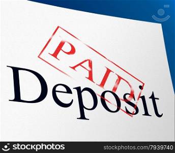 Paid Deposit Representing Part Payment And Paying