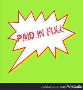 Paid in full red wording on Speech bubbles Background Green-yellow