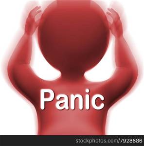 Panic Man Meaning Fear Worry Or Distress