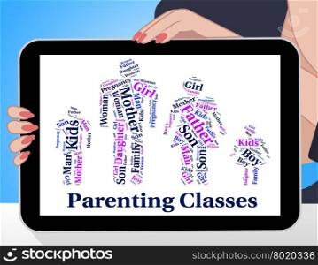 Parenting Classes Indicating Mother And Child And Mother And Baby