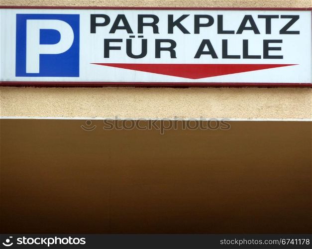 Parking for all. Parking for all - signboard in Berlin, Germany