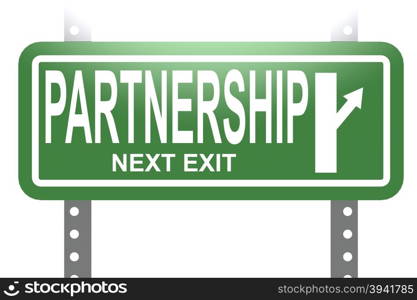Partnership green sign board isolated image with hi-res rendered artwork that could be used for any graphic design.