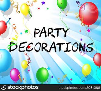 Party Decorations Representing Celebrate Decorative And Cheerful