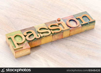 passion word abstract - a banner in vintage letterpress wood type blocks stained by color inks