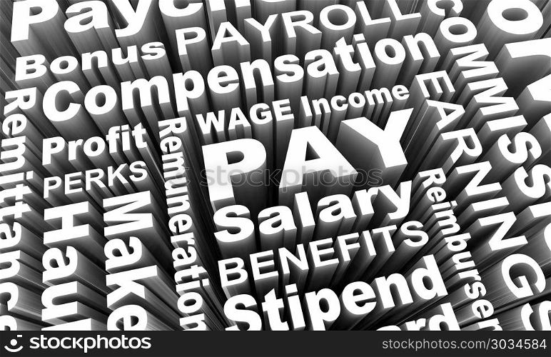 Pay Income Earning Wage Salary Work Words 3d Render Illustration