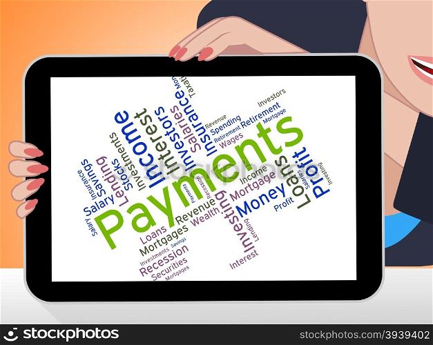 Payments Word Showing Paying Instalment And Remittances