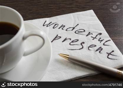 Phrase written on napkin. Romantic message written on napkin and cup of coffee on wooden table