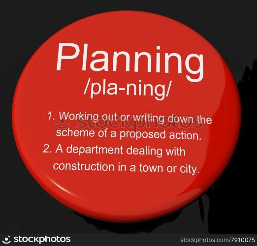 Planning Definition Button Showing Organizing Strategy And Scheme. Planning Definition Button Shows Organizing Strategy And Scheme