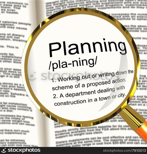 Planning Definition Magnifier Showing Organizing Strategy And Scheme. Planning Definition Magnifier Shows Organizing Strategy And Scheme