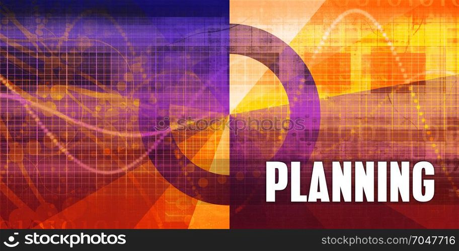 Planning Focus Concept on a Futuristic Abstract Background. Planning