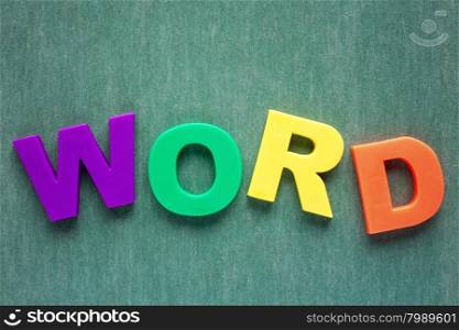 Plastic colored alphabet letters spelling the WORD