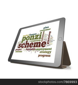 Ponzi scheme word cloud on tablet image with hi-res rendered artwork that could be used for any graphic design.. Ponzi scheme word cloud on tablet