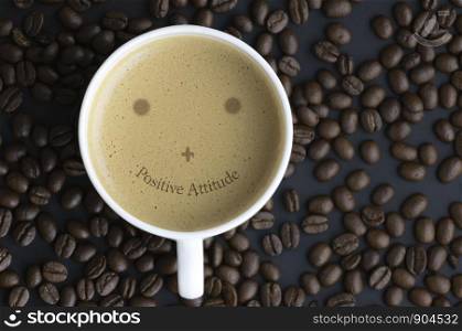 Positive Attitude ,Coffee Cup Concept
