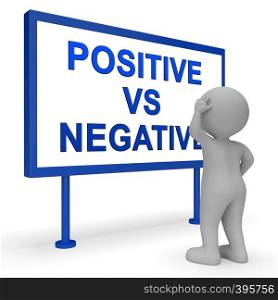 Positive Vs Negative Sign Depicting Reflective State Of Mind. Motivation And Optimism Versus Pessimism - 3d Illustration