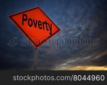 Poverty warning road sign with storm background