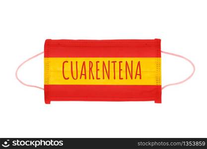 PP non-woven disposable medical face mask isolated on white background. Quarantine lettering on medical mask toned in spain flag colors.. PP non-woven disposable medical face mask isolated on white background