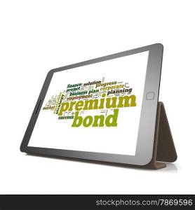 Premium bond word cloud on tablet image with hi-res rendered artwork that could be used for any graphic design.. Premium bond word cloud on tablet