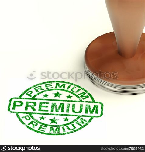 Premium Stamp Showing Excellent Superior Premium Product. Premium Stamp Showing Excellent Product