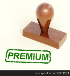 Premium Stamp Shows Excellent Product. Premium Stamp Shows Excellent Superior Premium Product