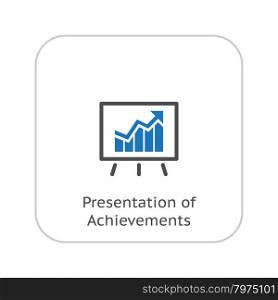 Presentation of Achievements Icon. Business Concept. Flat Design. Isolated Illustration.. Presentation of Achievements Icon. Business Concept. Flat Design