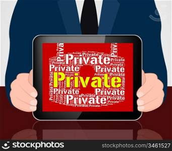 Private Lock Representing Privacy Confidential And Restricted
