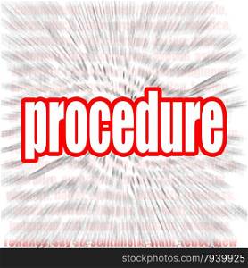 Procedure word cloud image with hi-res rendered artwork that could be used for any graphic design.&#xA;