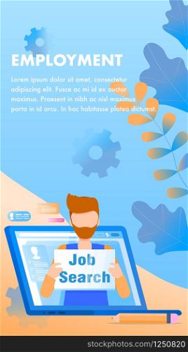 Professional Candidate Employment Man Hold Sign. Business Character Show Job Search Placard. Bearded Male Work Pretender Appear from Computer Screen. Flat Cartoon Vector Illustration. Professional Candidate Employment Man Hold Sign