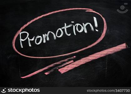 Promotion written on blackboard