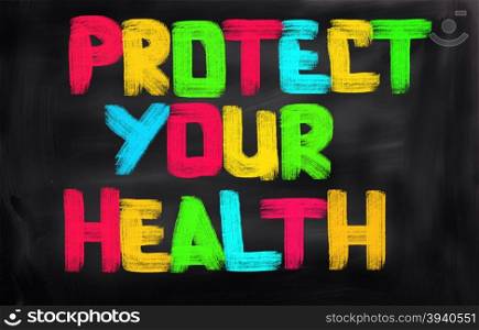 Protect Your Health Concept