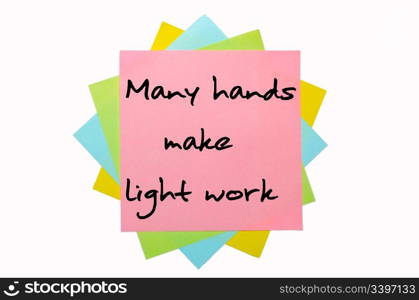 "Proverb "Many hands make light work" written on bunch of sticky notes"