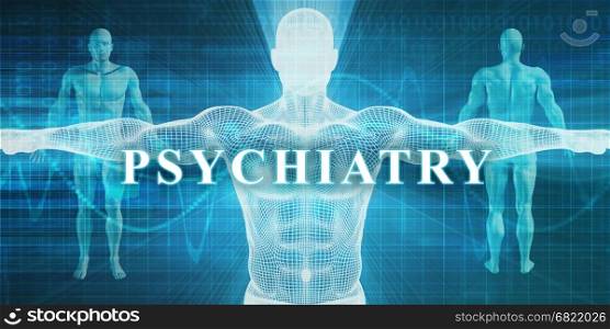 Psychiatry as a Medical Specialty Field or Department. Psychiatry