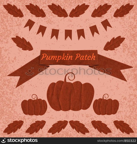 Pumpkin patch. Harvest Festival. Concept of a holiday. Hand paper cut elements. Poster, banner, invitation. Pumpkin, leaves, checkboxes, ribbon with text Grunge background. Pumpkin patch. Harvest Festival. Hand paper cut elements. Poster, banner, invitation. Pumpkin, leaves, checkboxes, ribbon with text Grunge background