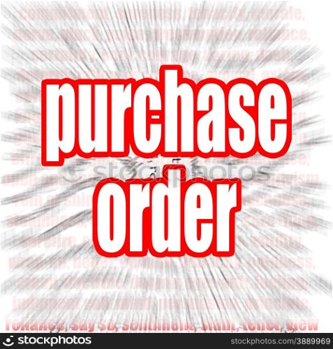 Purchase order word cloud image with hi-res rendered artwork that could be used for any graphic design.. Purchase order word cloud