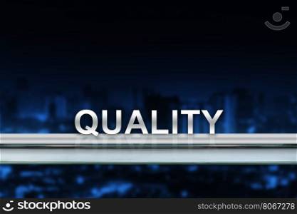 quality on metal railing with blurred background